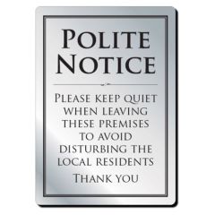 Please Leave The Premises Quietly Sign
