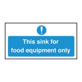 Sink For Food Equipment Only Sign.